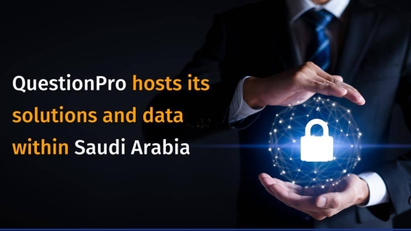QuestionPro hosts its solutions and data within Saudi Arabia: A leap into the future of experience management