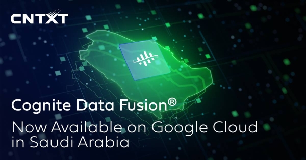 Cognite Data Fusion now available on Google Cloud in Saudi Arabia